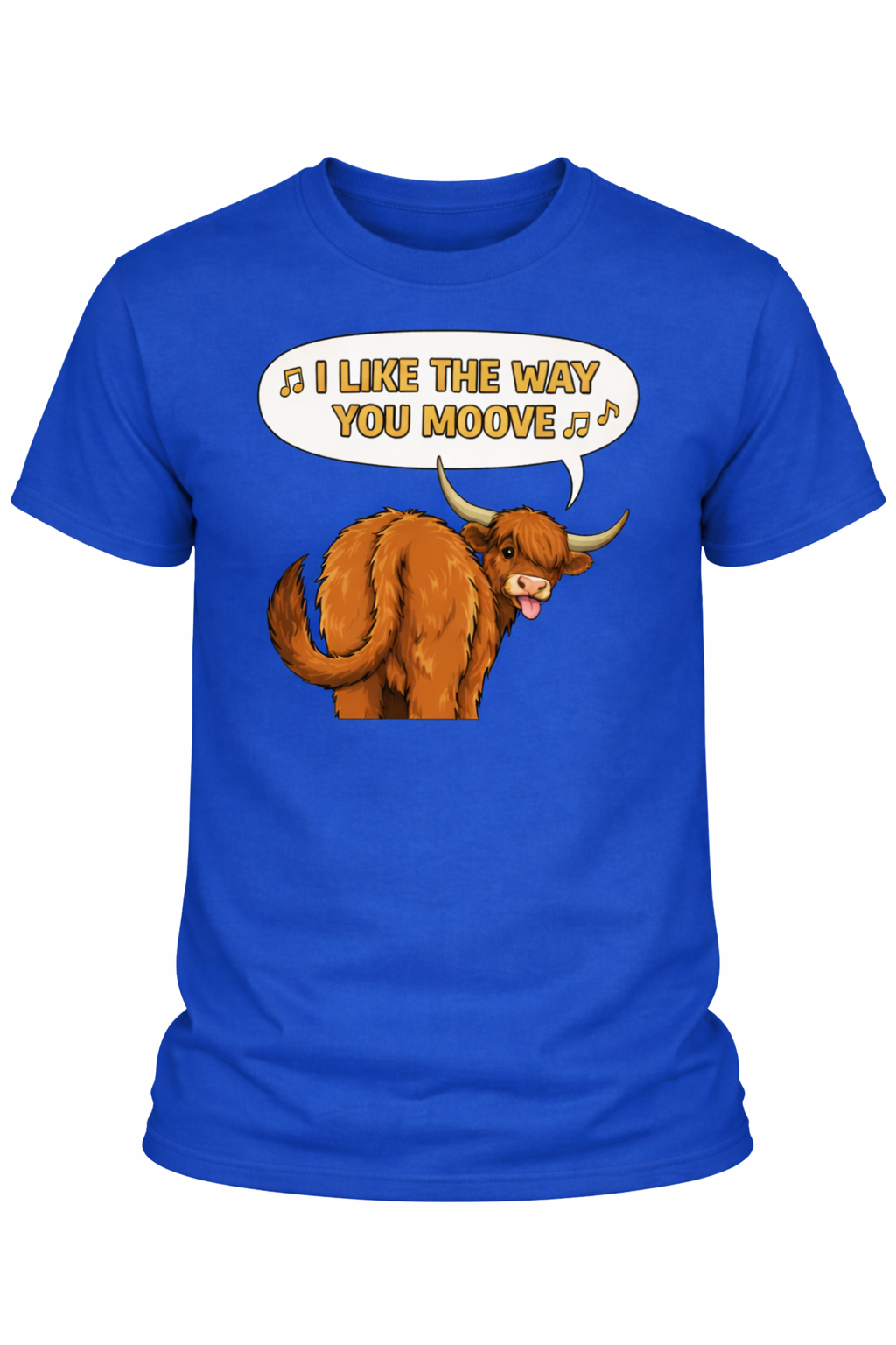 I like the way you MOOVE - 1 - T-shirt