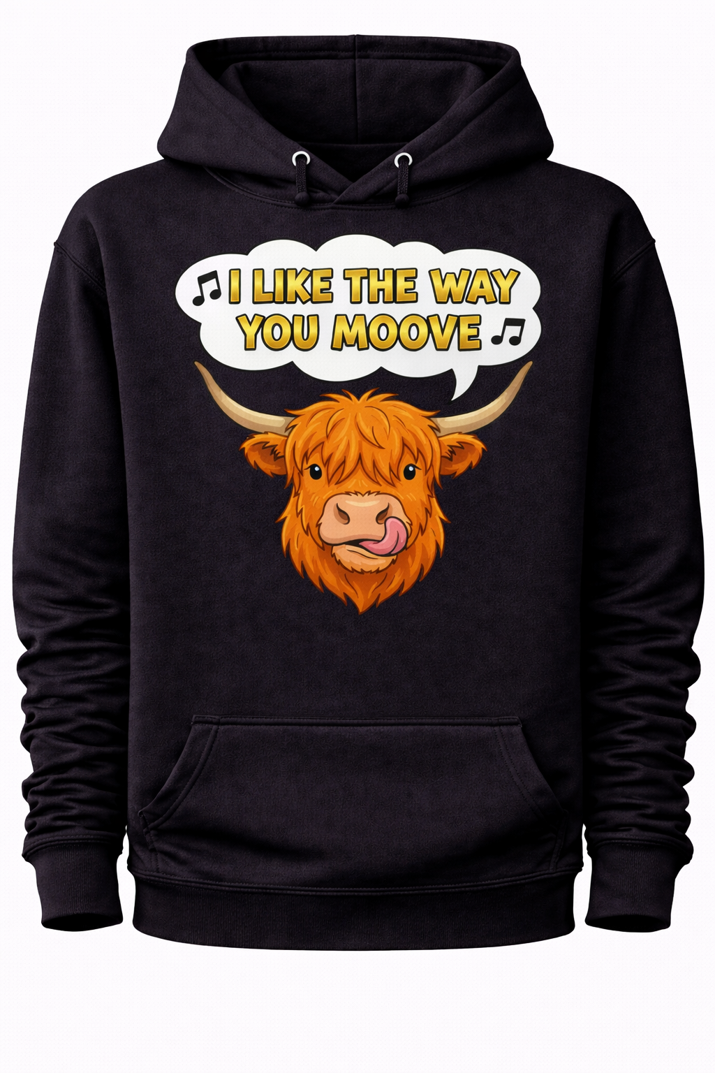 I like the way you Moove - Hoodie