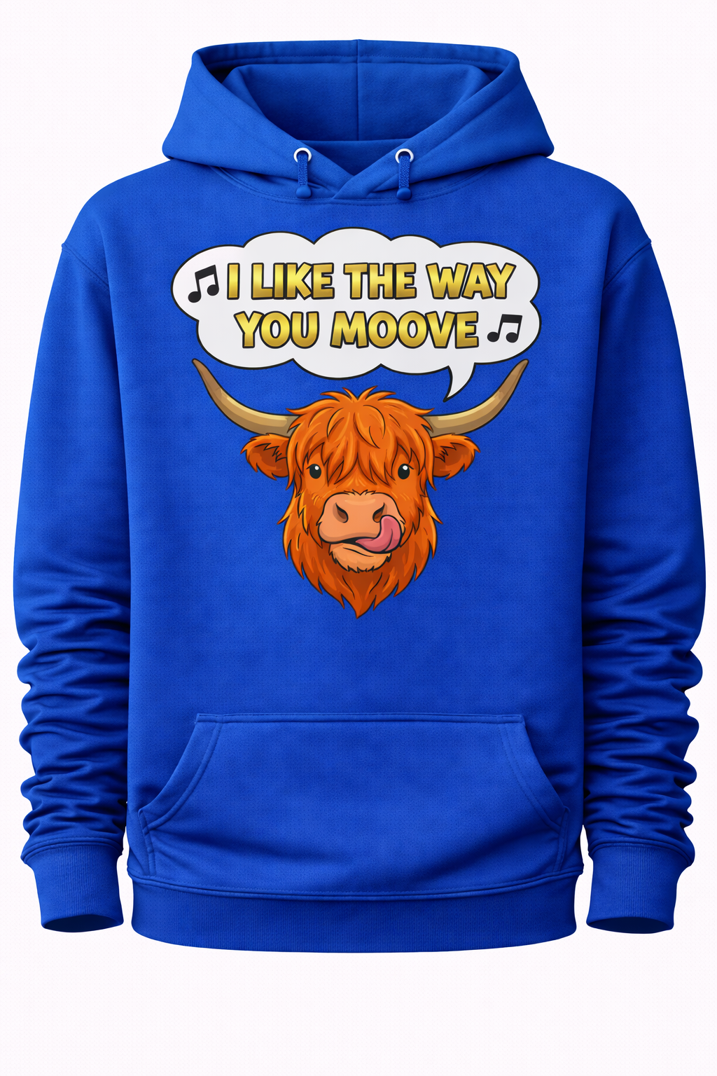 I like the way you Moove - Hoodie