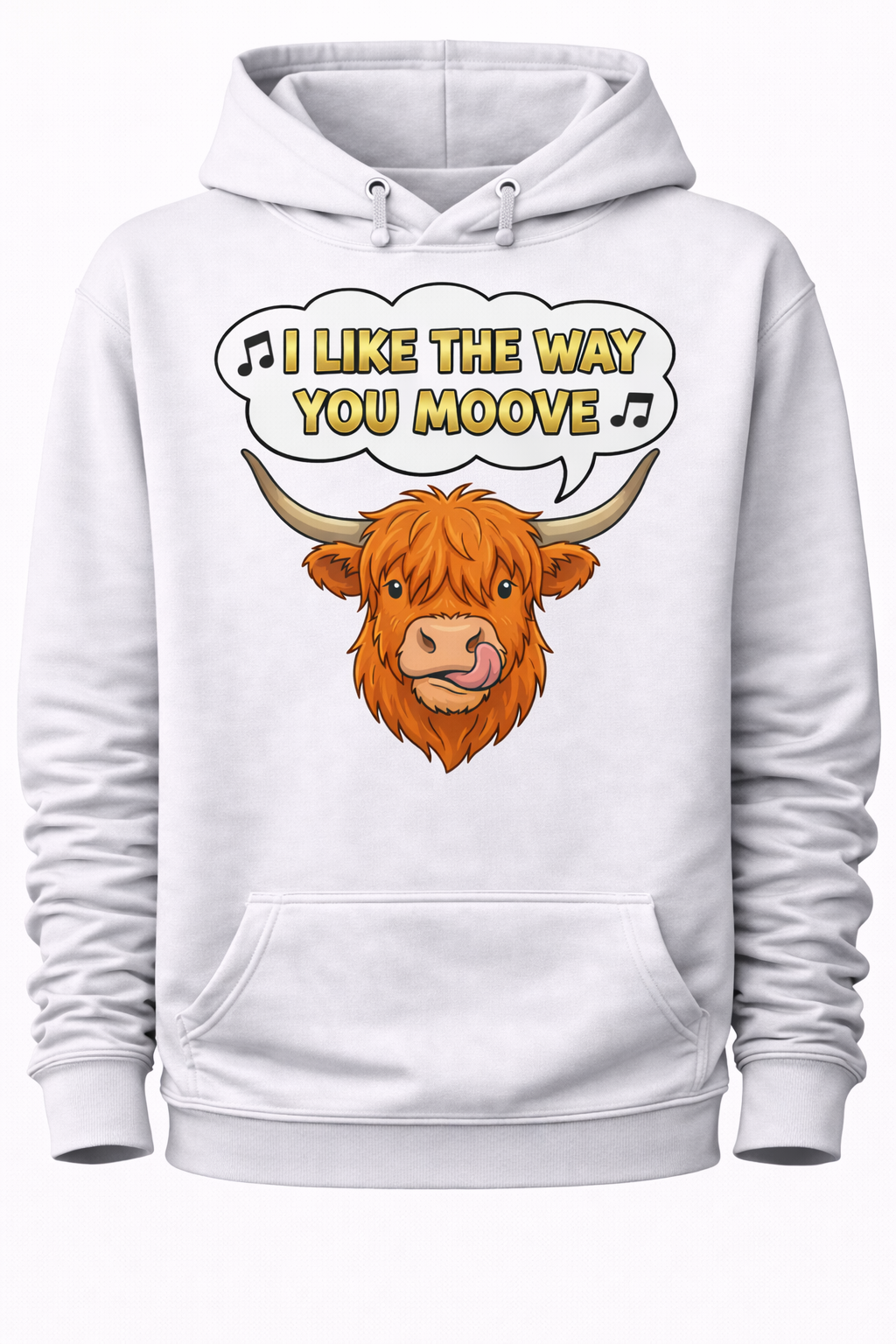 I like the way you Moove - Hoodie