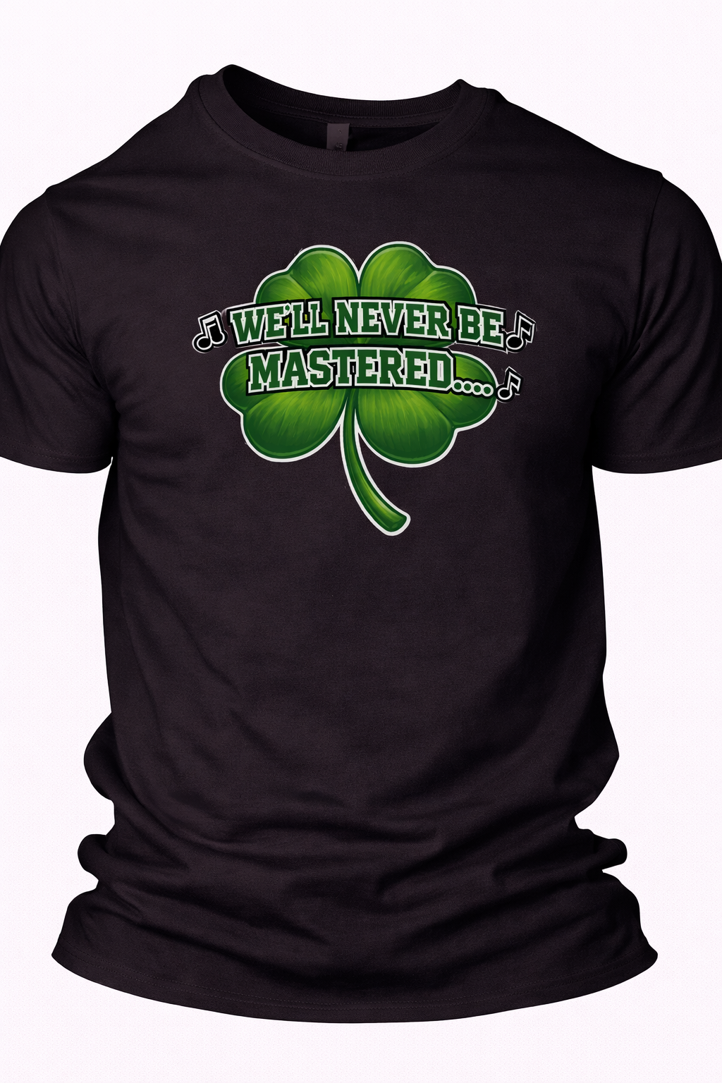 We'll never be mastered - T-shirt